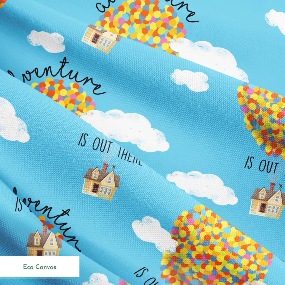 Colorful Up-inspired balloon houses floating in blue sky with text "Adventure is out there" repeating in pattern springs ecocanvas texture