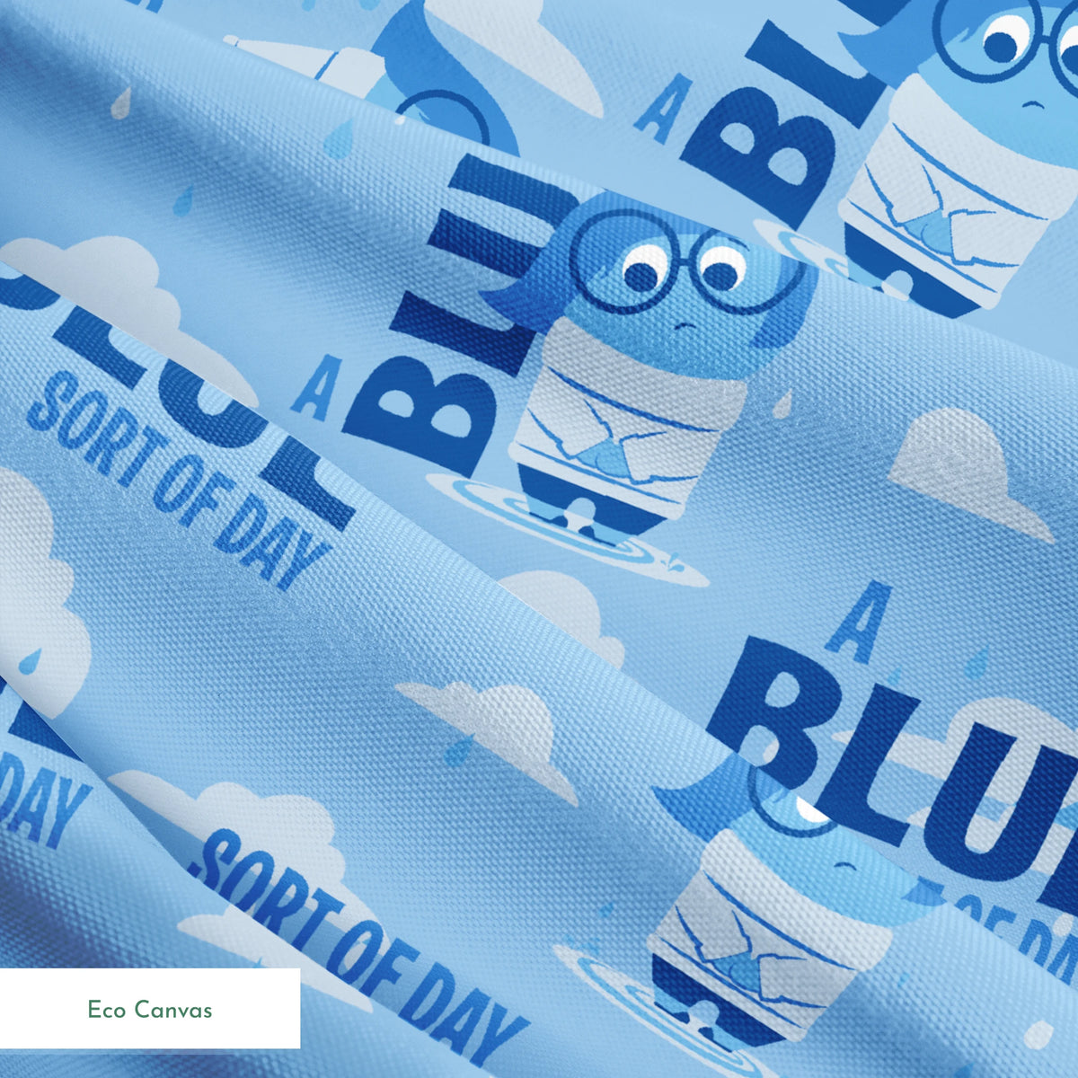 Sadness from Disney and Pixar's Inside Out pattern with "BLUE SORT OF DAY" text on light blue background with clouds springs ecocanvas texture