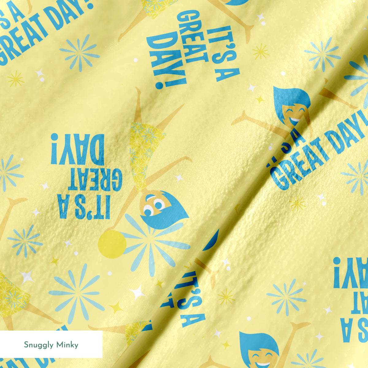 Cheerful Inside Out pattern with blue "IT'S A GREAT DAY!" text and decorative white accents springs minky texture