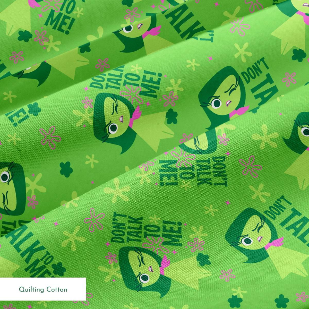 Green background with Disgust from Inside Out and "Don't Talk To Me" text, featuring stars and floral elements springs quiltingcotton texture